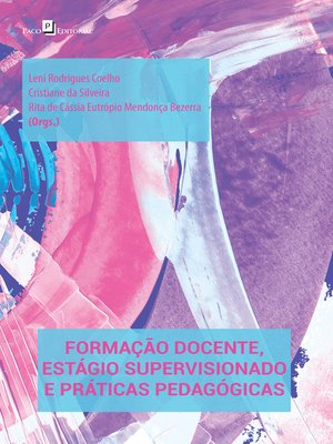 cover image of Formação docente, estágio supervisionado e práticas pedagógicas
